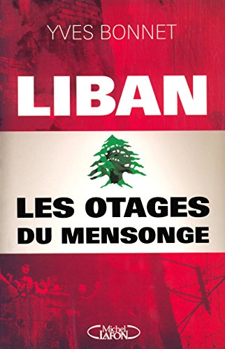Liban les otages du mensonge