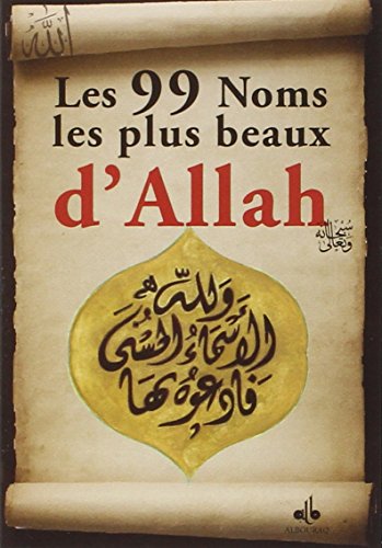 Les 99 Noms les plus beaux d'Allah
