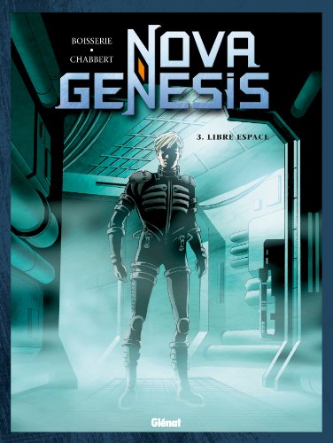 Nova Genesis - Tome 03: Libre Espace