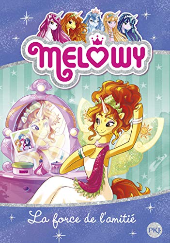 Melowy - tome 07 : La force de l'amitié (7)