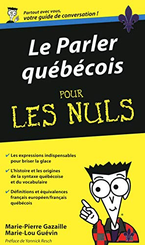 Le parler québécois pour les Nuls