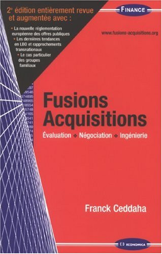 Fusions Acquisitions : Evaluation, négociation, ingénierie
