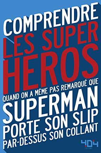 Comprendre les super-héros