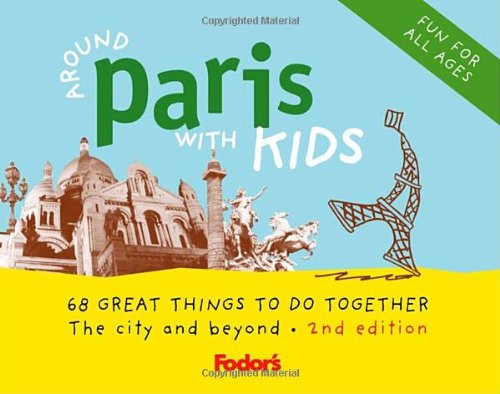 Fodor's Around With Kids Paris