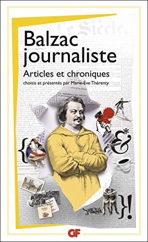 Balzac journaliste: Articles et chroniques