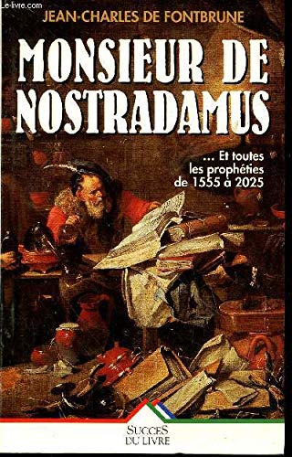 Monsieur de Nostradamus: Biographie