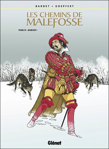 Les Chemins de Malefosse - Tome 15: Margot !