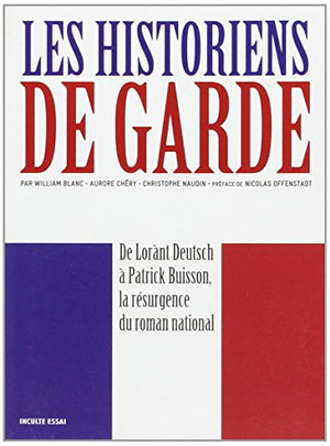 Les historiens de garde