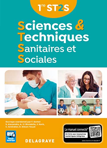 Sciences et techniques sanitaires et sociales 1re ST2S (2017) - Manuel élève