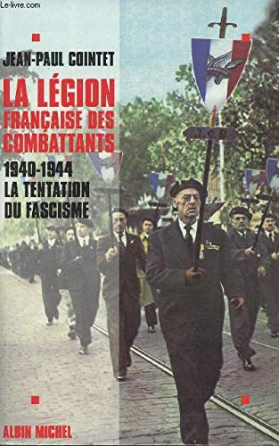 La Légion Française des Combattants