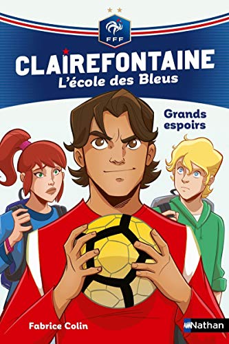 Clairefontaine, L'école des bleus - Grands espoirs - Fédération Française de Football - Dès 8 ans (6)