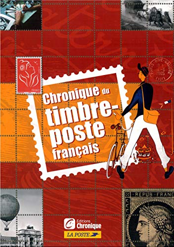 CHRONIQUE DU TIMBRE-POSTE FRANCAIS