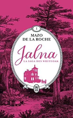 Jalna : La saga des Whiteoak: La naissance de Jalna - Matins à Jalna (1)