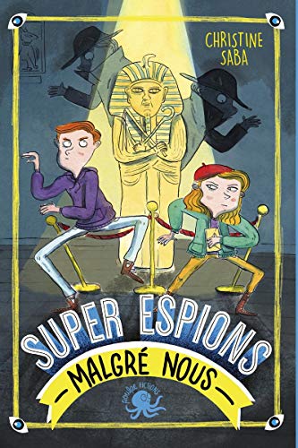 Super espions (malgré nous) - Lecture roman jeunesse enquête - Dès 8 ans