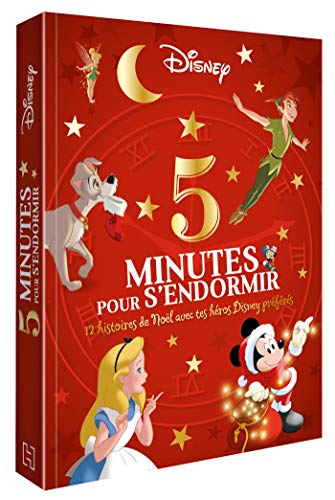 DISNEY - 5 Minutes pour s'endormir - 12 histoires de Noël avec tes héros Disney préférés