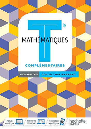 Barbazo Mathématiques Complémentaires terminales - Livre élève - Ed. 2020