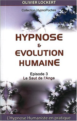 Hypnose et évolution humaine : Le Saut de l'Ange