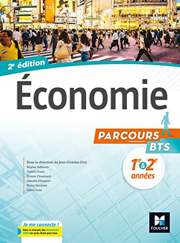 Parcours - ECONOMIE BTS 1re et 2e années - Éd. 2017 - Manuel élève