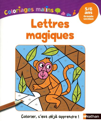 Coloriages Malins - Lettres Magiques GS