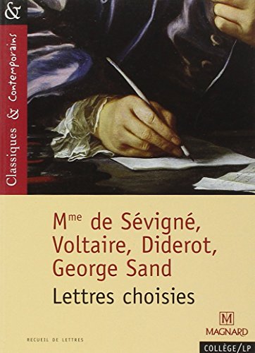 Madame de Sévigné, Voltaire, Diderot, George Sand
