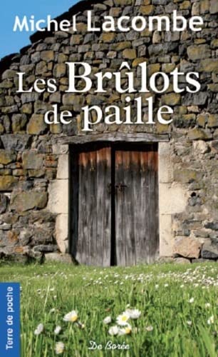 BRULOTS DE PAILLE (LES)