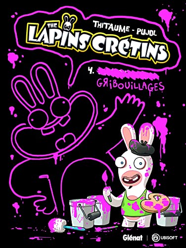 The Lapins Crétins - Tome 04: Gribouillages