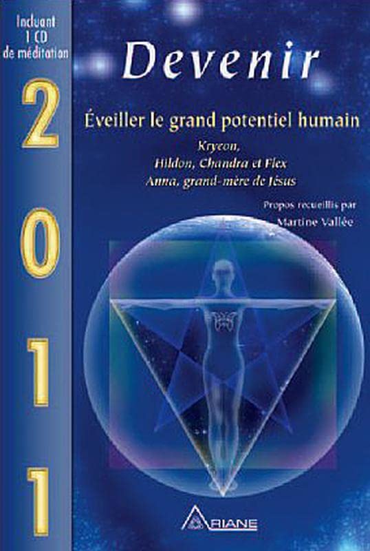 2011 - Devenir - Éveiller le grand potentiel humain