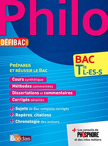 DéfiBac Terminale L ES S Philosophie Cours-Méthodes-Exercices