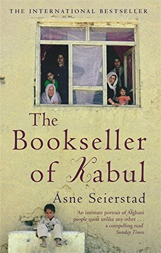 The Bookseller Of Kabul: The International Bestseller - 'An intimate portrait of Afghani people quite unlike any other' SUNDAY TIMES