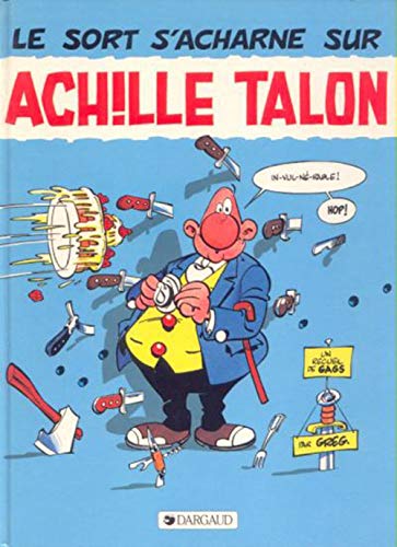 Achille Talon, n° 22 : Le sort s'acharne sur Achille Talon