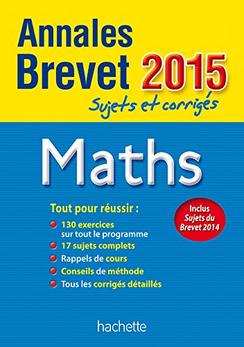 Annales Brevet 2015 sujets et corrigés - Maths