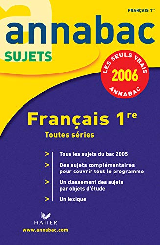 Annabac 2006 - Français 1re toutes séries - sujets