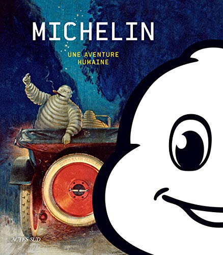 Michelin: Une aventure humaine