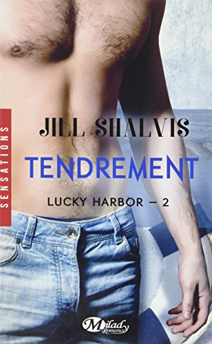 Lucky Harbor, T2 : Tendrement
