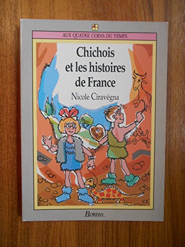 Chichois et les histoires de France