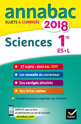 Annales Annabac 2018 Sciences 1re ES, L: sujets et corrigés du bac Première ES, L