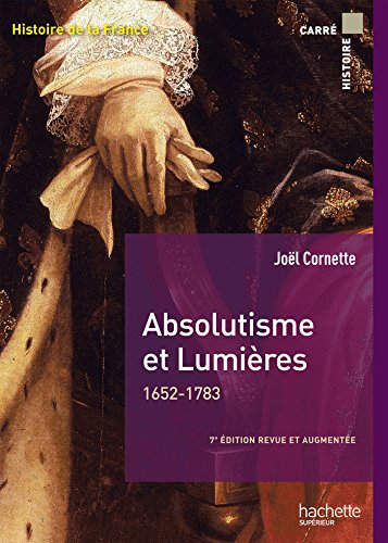 Absolutisme et Lumières 1652-1783