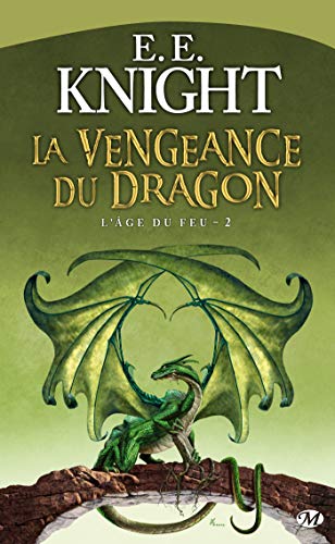 L'Âge du feu, tome 2 : La Vengeance du dragon