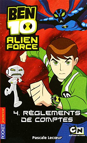 4. Ben 10 Alien Force - Règlements de comptes