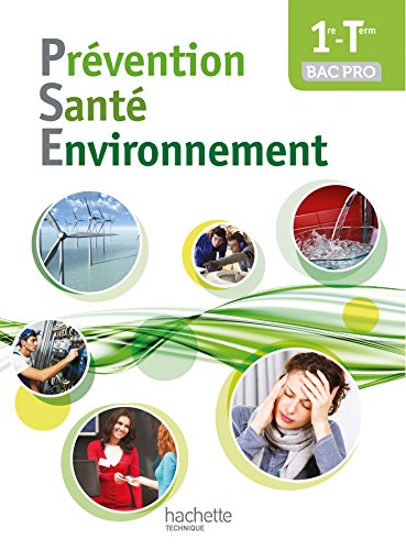 Prévention Santé Environnement 1re-Tle Bac Pro