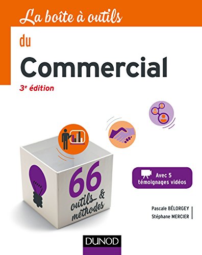 La boîte à outils du Commercial - 3e éd. - 66 outils et méthodes: 66 outils et méthodes
