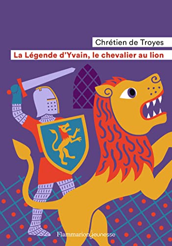 La Légende d'Yvain, le chevalier au lion (Flammarion Jeunesse Poche) (French Edition)