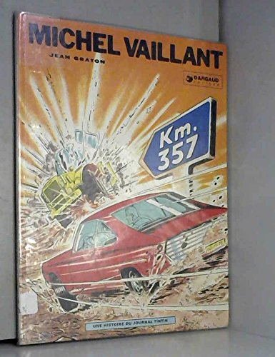 Michel Vaillant, tome 16 : Km. 357