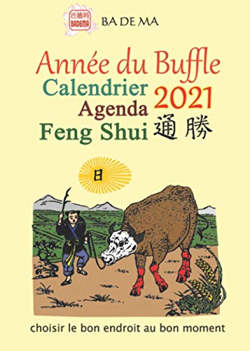 CALENDRIER AGENDA FENG SHUI 2021 - l’année du Buffle