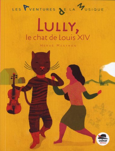 LULLY, LE CHAT DE LOUIS XIV