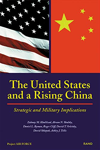 The United States and a Rising China: Strategic and Military Implications (1999)