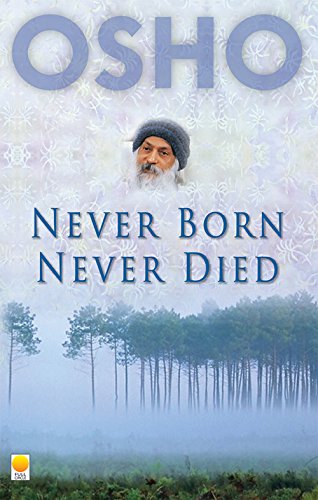Never Born, Never Died