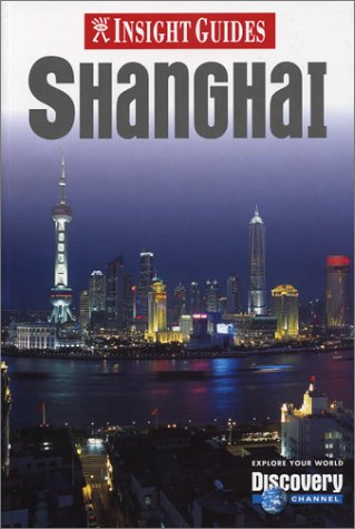 Insight Guide Shanghai