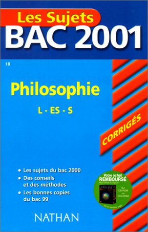 Bac 2001 : Philospohie Terminale L ES S (sujets corrigés)