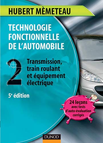 Technologie fonctionnelle de l'automobile - Tome 2 - 5ème édition